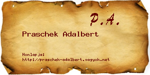 Praschek Adalbert névjegykártya
